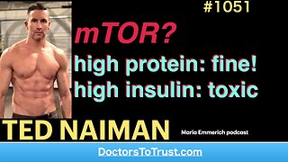 TED NAIMAN c | mTOR? high protein: fine! high insulin: toxic