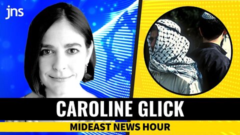 Caroline Glick: Arab Israelis are building an army under Israel’s nose | Mideast News Hour