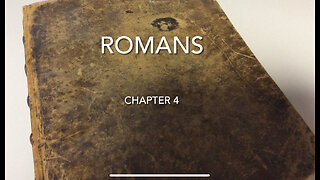 Romans chapter 4 (Faith of Abraham)