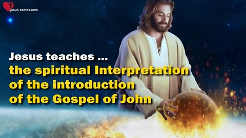 Jesus explains John 1:1-5... In the Beginning was the Word ❤️ The Great Gospel of John V1/001