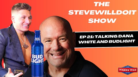 Talking Dana White & Bud Light