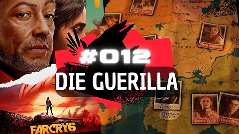 FAR CRY 6 Gameplay LET`s PLAY #012 👉 Die Guerilla