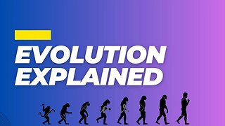 Evolution Explained