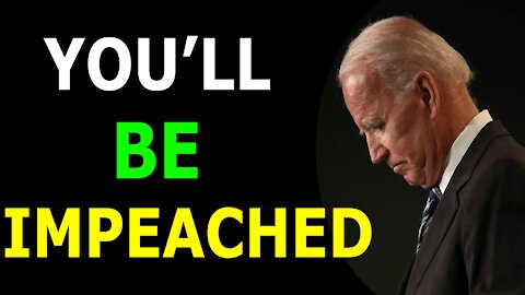 JOE BIDEN WILL BE IMPEACHED ON THE DAY OF INAUGURATION