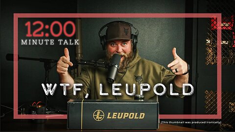 Leupold, We Need To Talk | TPH 12 Minute Talks