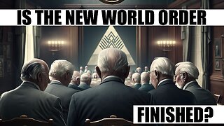 Is The NEW WORLD ORDER Finished?