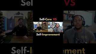 What is the Difference Between Self-care and Self-improvement?