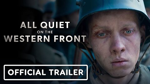 All Quiet on the Western Front - Official Trailer