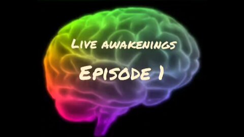 LIVE AWAKENINGS Episode 1 - LET'S SEE IF AMYONE IS AWARE with WalterWhite