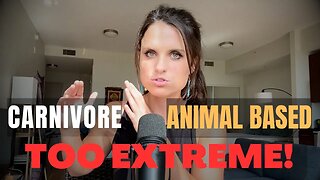 carnivore diet (is too "extreme")