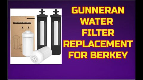 Gunneran Water Filter Replacement Set - Says Compatible with Berkey Gravity Fed Water Filter System
