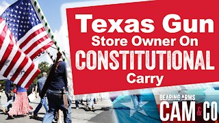 Texas Gun Store Owner Weighs In On Constitutional Carry