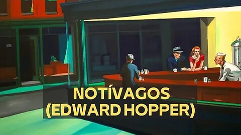 NOTÍVAGOS (EDWARD HOPPER)