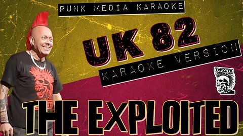 The Exploited - UK 82 (Karaoke Version) Instrumental - PMK