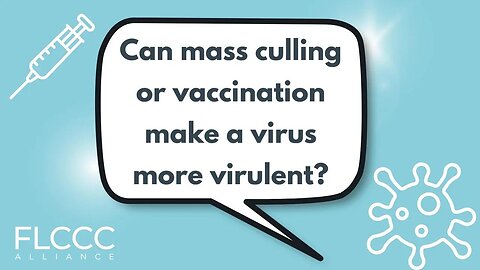 Can mass culling or vaccination make a virus more virulent?