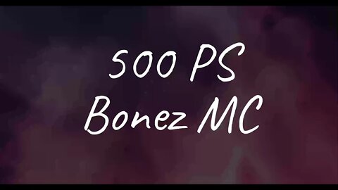 Bonez MC - 500 PS (Lyrics)