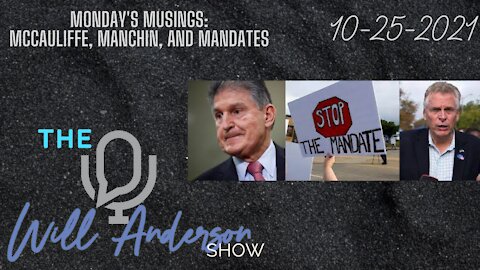 Monday's Musings: McCauliffe, Manchin, And Mandates