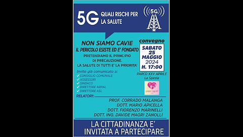 Prof. Corrado Malanga 25 maggio 2024 - Conferenza 5g La Spezia