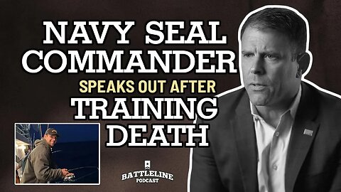 Navy SEAL commander speaks out after training death