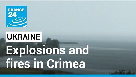 War in Ukraine: 'Nowhere is safe for the Russian military in Crimea' • FRANCE 24 English