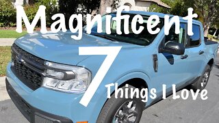 The Magnificent Seven. 7 Things I Love About My Ford Maverick Hybrid