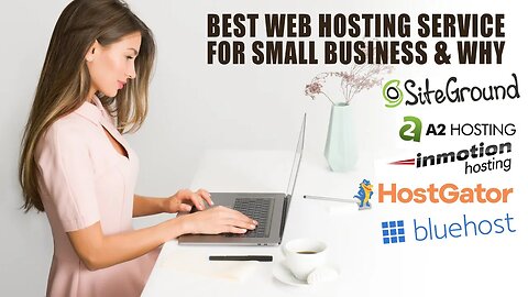 Best Web Hosting Services For Small Business And Why