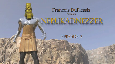 Nebukadnezzer: Episode 2 by Francois DuPlessis