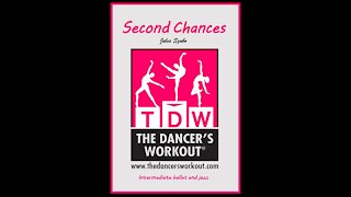 Second Chances - Choreography Review - The Dancer's Workout®
