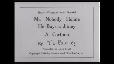 Mr. Nobody Holme, He Buys A Jitney (1916 Original Black & White Cartoon)