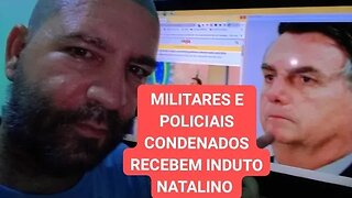 Jair bolsonaro concede indulto Natalino a policiais e militares condenados