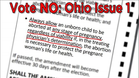 Issue 1 - The Amendment That Ends Ohio Voters' Right To Legislate Abortion