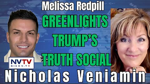 Truth Social $10B Deal Approved by SEC: Melissa Redpill & Nicholas Veniamin