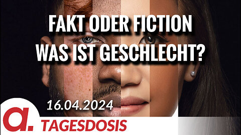 Fakt oder Fiction – Was ist Geschlecht? | Von Anke Behrend