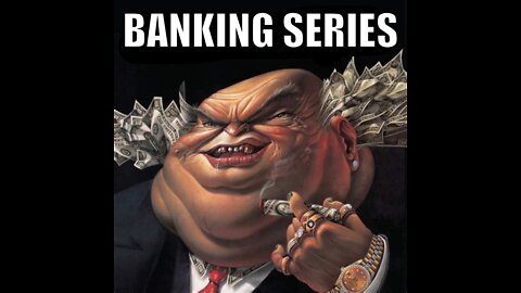 Banking, Part 5