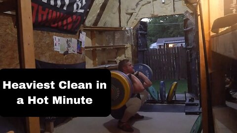 Heaviest Clean in a Hot Minute - Weightlifting Training