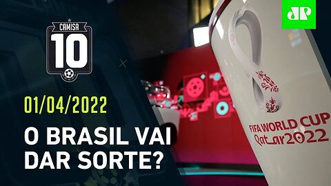 É HOJE! Sorteio da Copa pode COLOCAR o Brasil NO MESMO GRUPO da Alemanha! | CAMISA 10 – 01/04/22