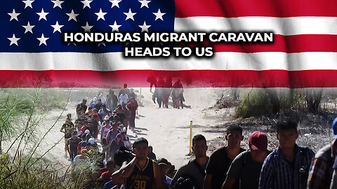 Honduras Migrant Caravan Heads to US