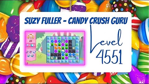 Candy Crush Level 4551 Talkthrough, 29 Moves 0 Boosters