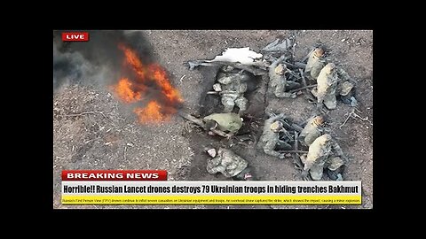 Horrible (Jun 06 2024) Russian Lancet drones destroys 79 Ukrainian troops in hiding trenches Bakhmut