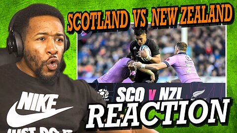 SCOTLAND V NEW ZEALAND | AUTUMN NATIONS 2022 | EXTENDED HIGHLIGHTS | REACTION!!!