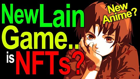 Serial Experiments Lain Launches 25th Anniversary Celebration.. with NFTs.. is it all bad though?
