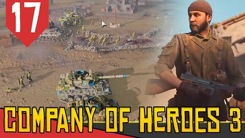 Foggia e os TANKS - Company of Heroes 3 Italia #17 [Gameplay PT-BR]