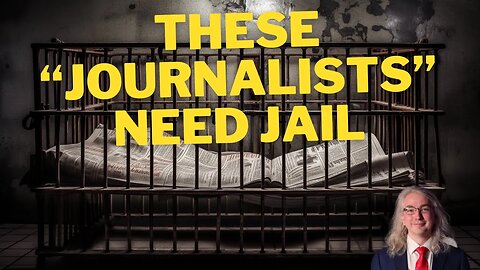 Why These "Journalists" Should Get Jail Time -- A Lawyer Explains