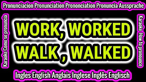 WORK WALK WORKED WALKED | Como hablar cantar con pronunciacion en ingles traducida español #Shorts