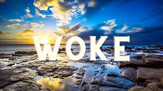 This Video is for My Mother: What is Woke?