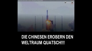 CHINESEN EROBERN DEN WELTRAUM QUATSCH!!!