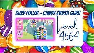 Candy Crush Level 4564 Talkthrough, 18 Moves 0 Boosters