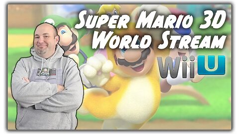 Hey YouTube, It's My Birthday Stream! Playing Super Mario 3D World on Wii U!