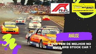 O QUE TEM DE MELHOR NO GUIA BRB STOCK CAR ? | R FINAL PODCAST | ANÁLISE