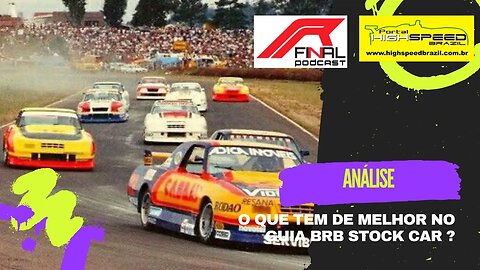 O QUE TEM DE MELHOR NO GUIA BRB STOCK CAR ? | R FINAL PODCAST | ANÁLISE